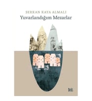 Yuvarlandığım Mezarlar