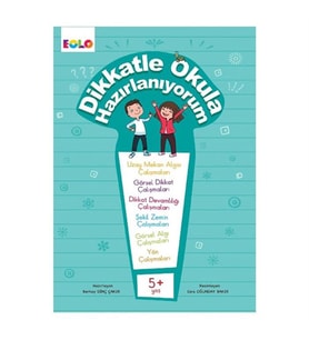 Dikkat Okula Hazırlanıyorum 5 Yaş Berkay Dinç Çakır Eolo Yayıncılık