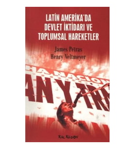 Latin Amerika’da Devlet İktidarı ve Toplumsal Hareketler