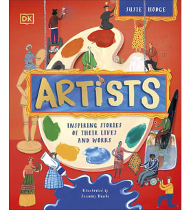 Artists: Inspiring Stories Of The World'S Most Creative Minds (Krem)