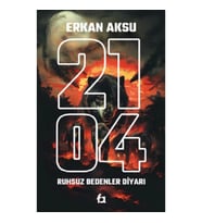 2104 Ruhsuz Bedenler Diyarı