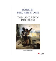Tom Amca'nın Kulübesi Haaiet Beecher Stowe Can Yayınları