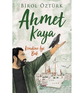 Kendine İyi Bak - Ahmet Kaya