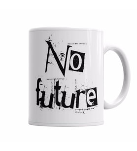 No Future  Kupa Bardak Porselen