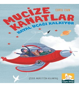 Mucıze Kanatlar - Hayal Uçağı Kalkıyor