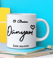 O BENİM DÜNYAM Tasarımlı İsim Soyisim Yazılı Kişiye Özel Kupa Bardak