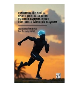 Ruminasyon Düzeyleri Ve Sportif Etkinliklere Tutum: Psikolojik Danışman/Rehber Öğretmenler Üzerine B