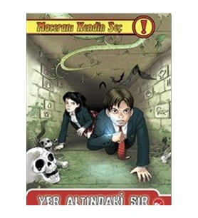 Yer Altındaki Sır : Maceranı Kendin Seç