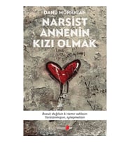 Narsist Annenin Kızı Olmak