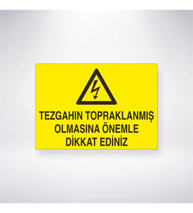 Tezgahın Topraklanmış Olmasına Önemle Dikkat Ediniz 21x28 Arkası Yapışkanlı Levha