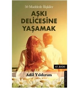 50 Maddede İlişkiler Aşkı Delicesine Yaşamak