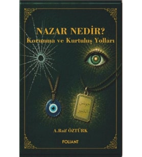 Nazar Nedir? Korunma ve Kurtuluş Yolları