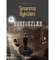 Sınanma Öyküleri - Yurtsuzlar Beka Yayınları Duran Çetin