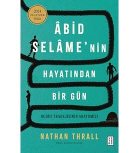 Âbid Selâme’nin Hayatından Bir Gün