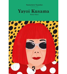 Sanatçıların Yaşamları- Yayoi Kusama