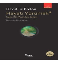 Hayatı Yürümek: Sakin Bir Mutluluk Sanatı