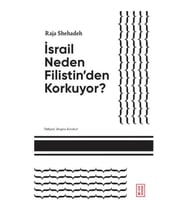 İsrail Neden Filistin'den Korkuyor?