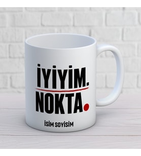 Kişiye Özel Minimalist Tasarım İyiyim Nokta Yazılı İsimli Seramik Kupa
