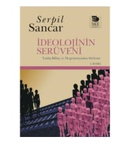 İdeolojinin Serüveni Yanlış Bilinç ve Hegemonyadan Söyleme