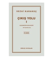 Çıkış Yolu 1 - Ülkemizin Geleceği