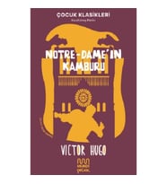 Notre-Dame'ın Kamburu - Çocuk Klasikleri Kısaltılmış Metin