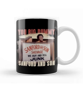 You Big Dummy Sanford And Son Kupa Bardak Porselen