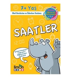Saatler 7+ Yaş / İlk Okul Eğlenceli Matematik - Kolektif - Limon Kids Yayınları