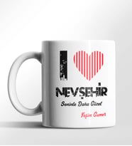 Kişiye Özel Nevşehir Seninle Daha Güzel Tema Beyaz Kupa