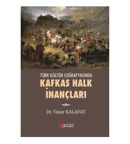 Türk Kültür Coğrafyasında Kafkas Halk İnançları