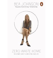 Zero Waste Home: The Ultimate Guide To Simplifying Your Life