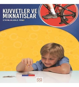 Etkinliklerle Fen - Kuvvetler ve Mıknatıslar