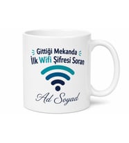 Gittiği Mekanda İlk Wifi Şifresi Soran İnternet Aşıkları Kupa Bardak Hediye