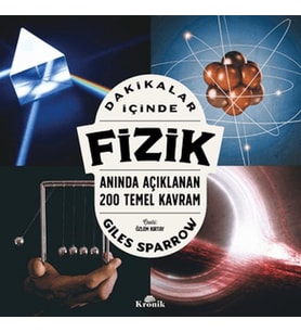Dakikalar İçinde Fizik - Anında Açıklanan 200 Temel Kavram