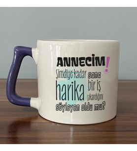Annecim Şimdiye Kadar Sana Harika Baskılı Mor Kulplu D Kupa