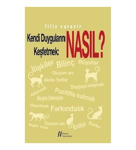 Kendi Duygularını Keşfetmek: Nasıl?