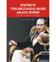 Atatürk Ve Türk Milli/Ulusal Musiki Anlayış Devrimi