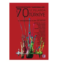 Modernizmin Yansımaları: 70'li Yıllarda Türkiye