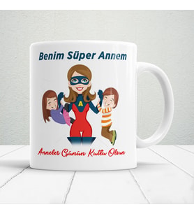 Benim Süper Annem Hediyelik Kupa Anneler Günü Tasarımlı Mod2