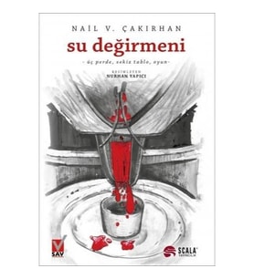 SU DEĞİRMENİ - Nail V. Çakırhan