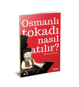 OSMANLI TOKADI NASIL ATILIR