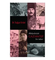 Hikayeleriyle Gaziantep Yer Adları