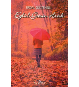 Eylül Gitsin Artık