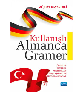 KULLANIŞLI ALMANCA GRAMER / Örnekler - Çeviriler - Alıştırmalar - Karşılaştırmalar - Testler ve Sınavlar