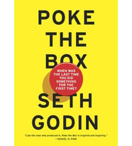 Poke The Box: When Was The Last Time You Did Something For The First Time?