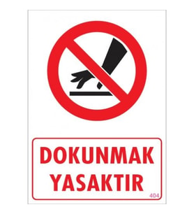 Pvc Levha quot;Dokunmak Yasaktırquot; 25X35 Cm