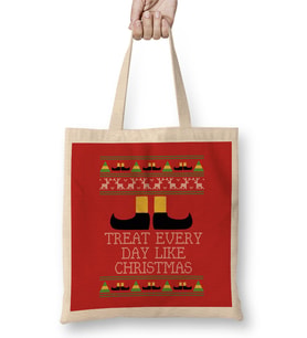 Treat Every Day Like Christmas Elf Quote Knit Bez Çanta Uzun Saplı