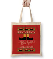 Treat Every Day Like Christmas Elf Quote Knit Bez Çanta Uzun Saplı