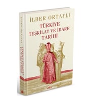 Türkiye Teşkilat ve İdare Tarihi (Ciltli)