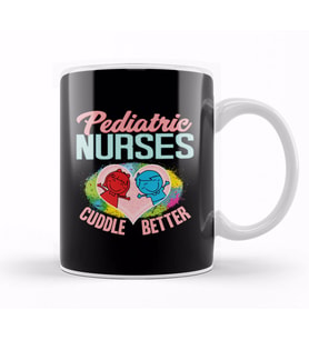 Pediatric Nurses Cuddle Better Registered Nurse Kupa Bardak Porselen