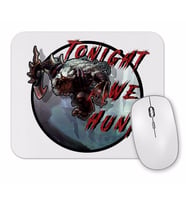 Tonight We Hunt League of Legends Mouse Pad.jpg